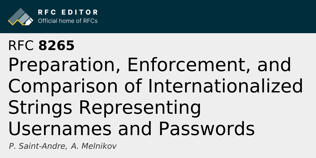 RFC 8265: Preparation, Enforcement, and Comparison of Internationalized ...