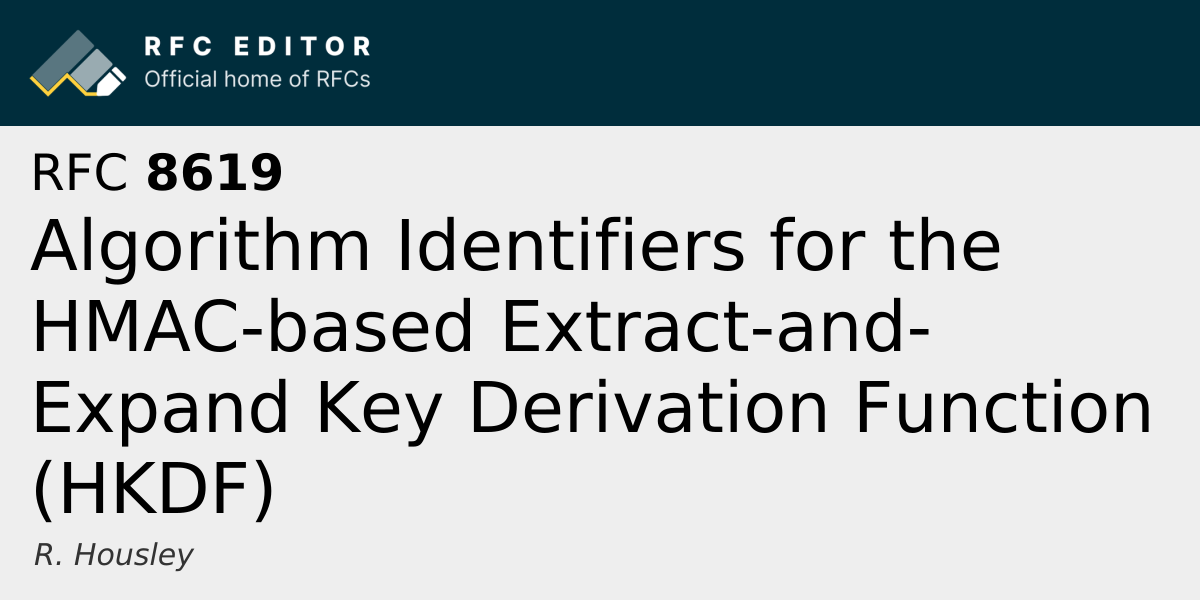 RFC 8619: Algorithm Identifiers for the HMAC-based Extract-and-Expand ...