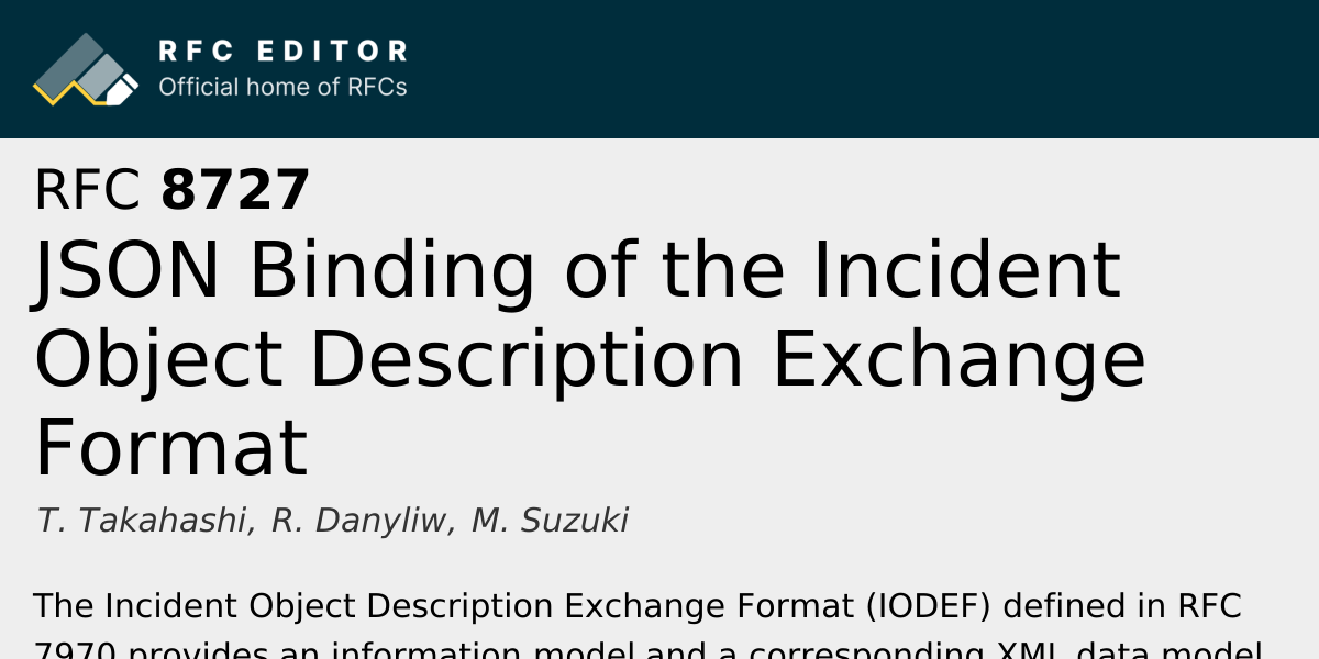 RFC 8727: JSON Binding of the Incident Object Description Exchange ...