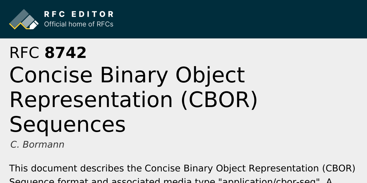 RFC 8742: Concise Binary Object Representation (CBOR) Sequences | RFC ...