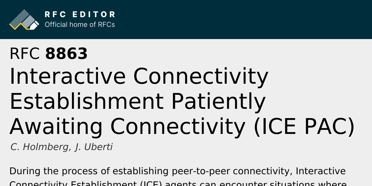 RFC 8863: Interactive Connectivity Establishment Patiently Awaiting ...
