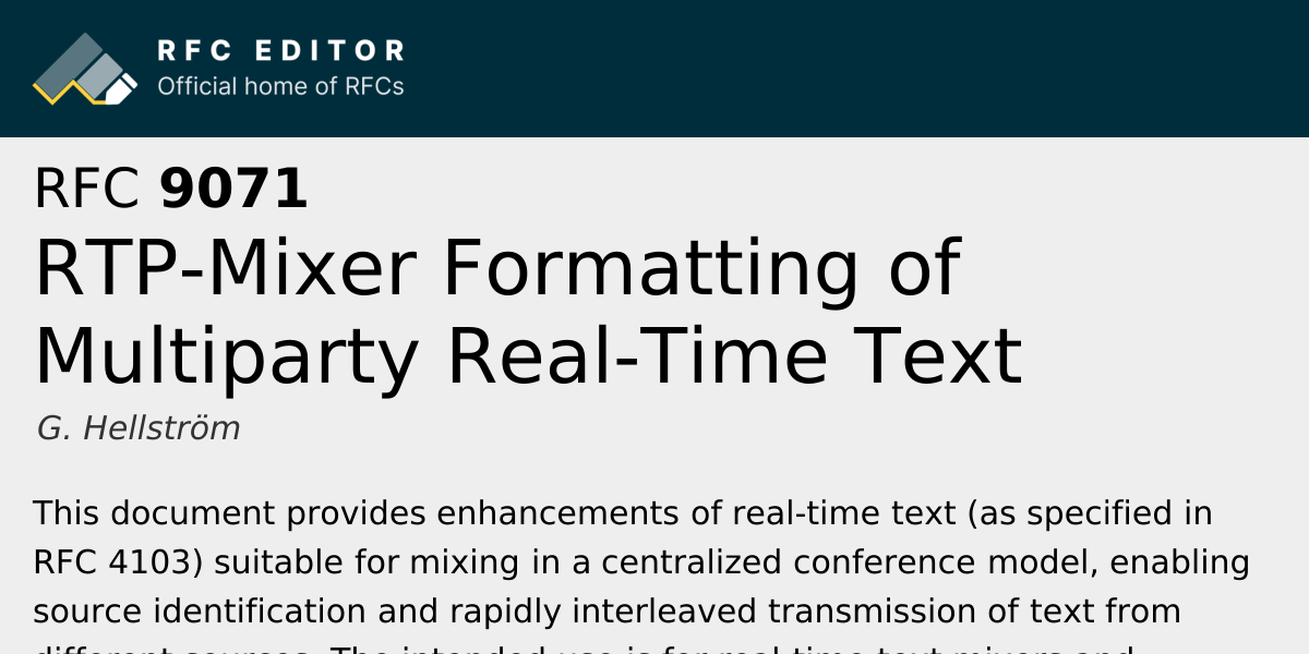RFC 9071: RTP-Mixer Formatting of Multiparty Real-Time Text | RFC Editor