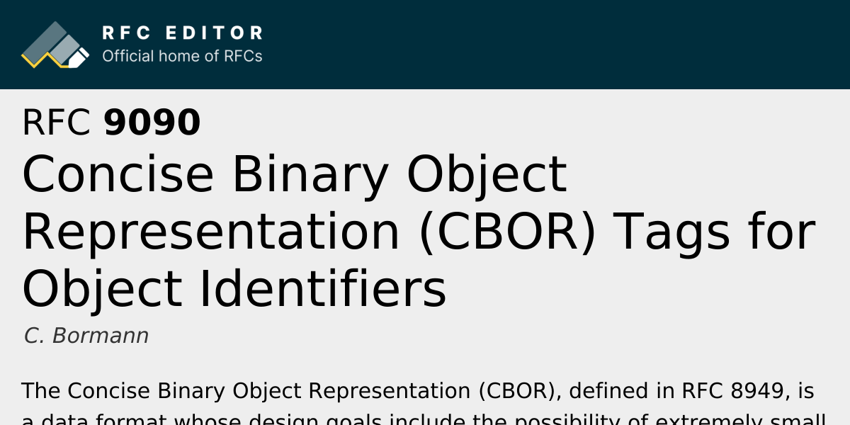RFC 9090: Concise Binary Object Representation (CBOR) Tags for Object ...