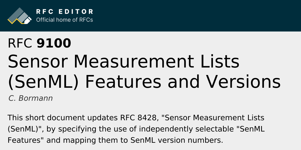 RFC 9100: Sensor Measurement Lists (SenML) Features and Versions | RFC ...