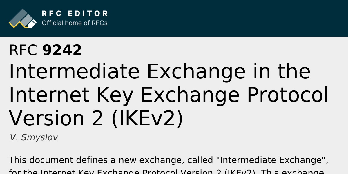 RFC 9242: Intermediate Exchange in the Internet Key Exchange Protocol ...
