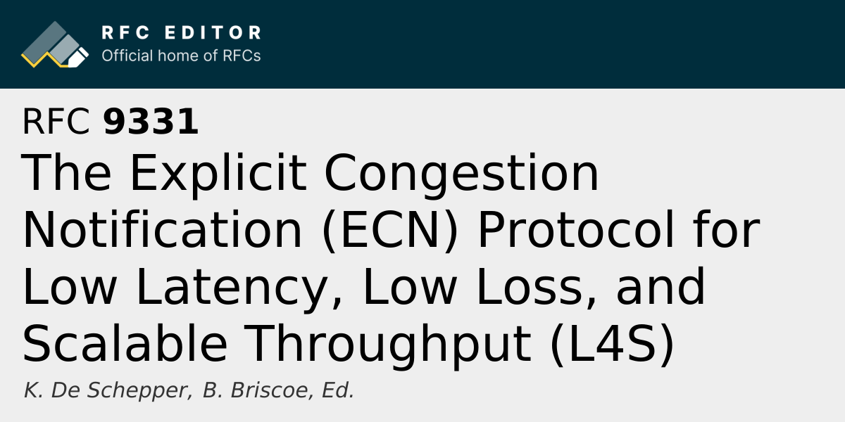 RFC 9331: The Explicit Congestion Notification (ECN) Protocol for Low ...