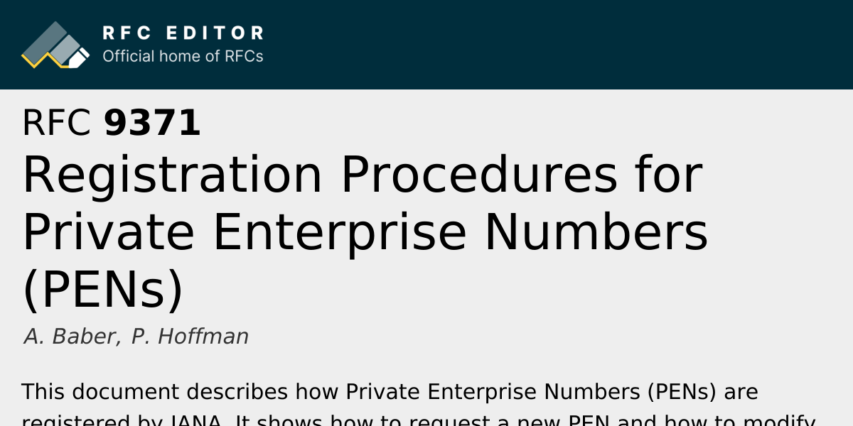 RFC 9371: Registration Procedures for Private Enterprise Numbers (PENs ...