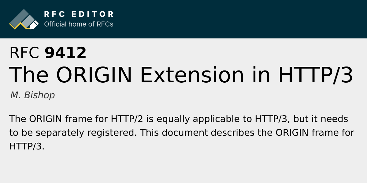 RFC 9412: The ORIGIN Extension in HTTP/3 | RFC Editor