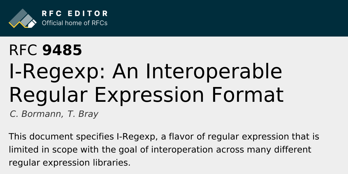 RFC 9485: I-Regexp: An Interoperable Regular Expression Format | RFC Editor
