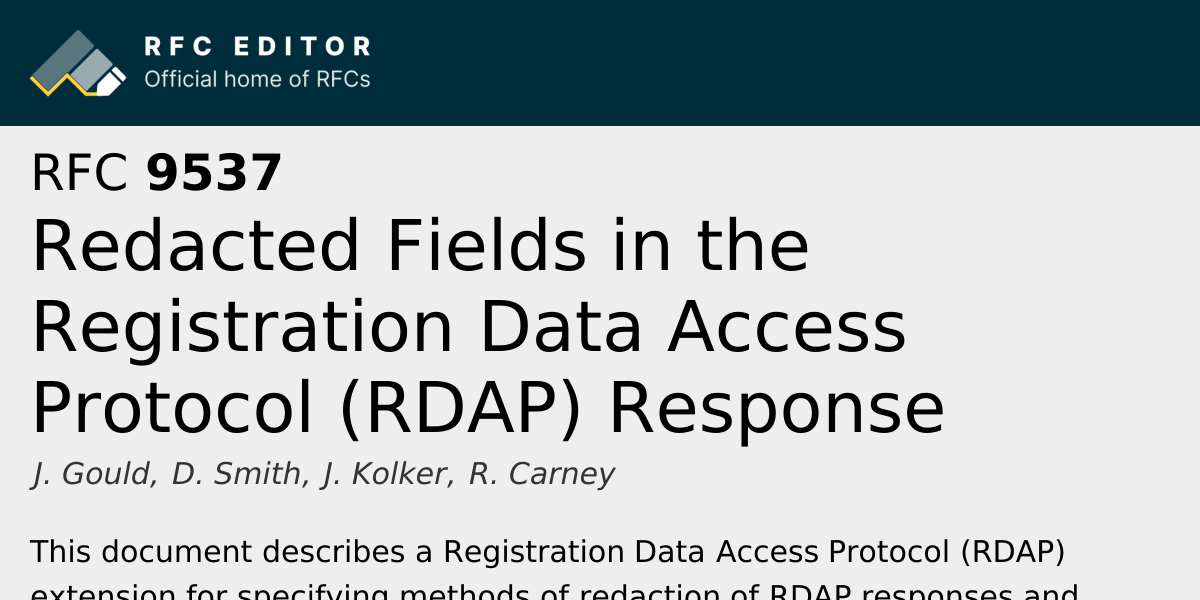 RFC 9537: Redacted Fields in the Registration Data Access Protocol ...