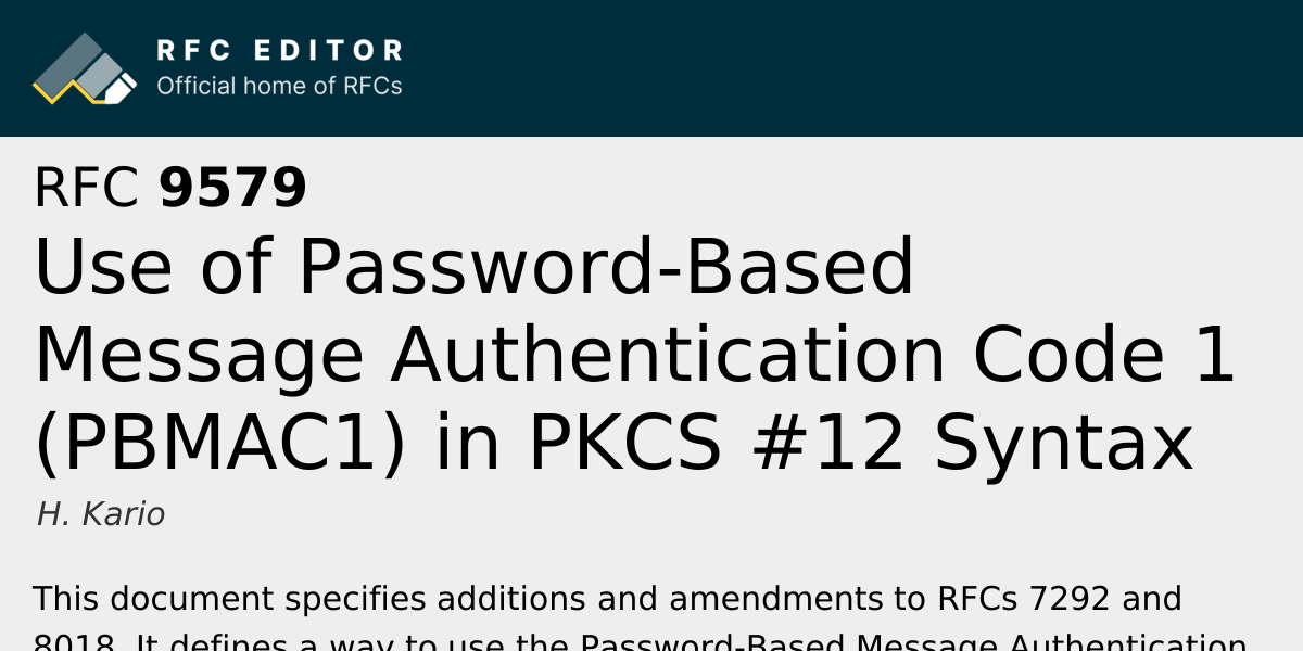 RFC 9579: Use of Password-Based Message Authentication Code 1 (PBMAC1 ...