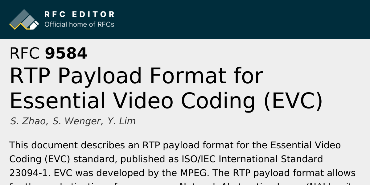 RFC 9584: RTP Payload Format for Essential Video Coding (EVC) | RFC Editor