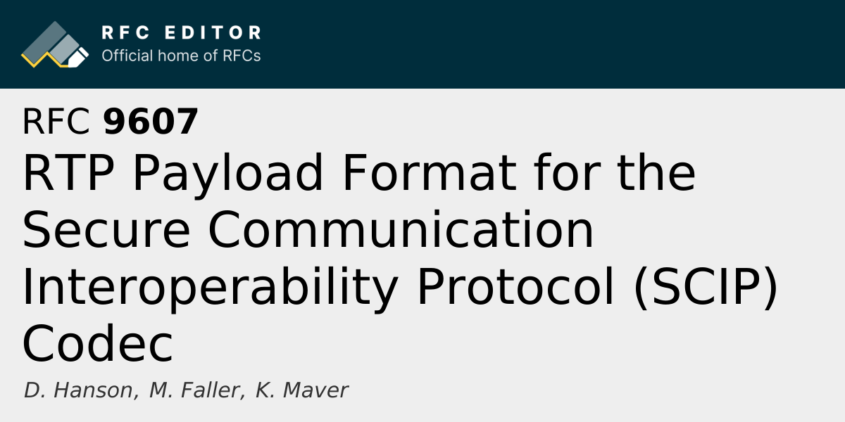 RFC 9607: RTP Payload Format for the Secure Communication ...