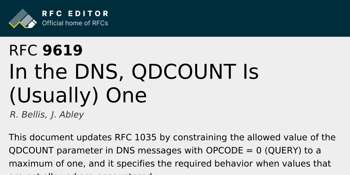 RFC 9619: In the DNS, QDCOUNT Is (Usually) One | RFC Editor