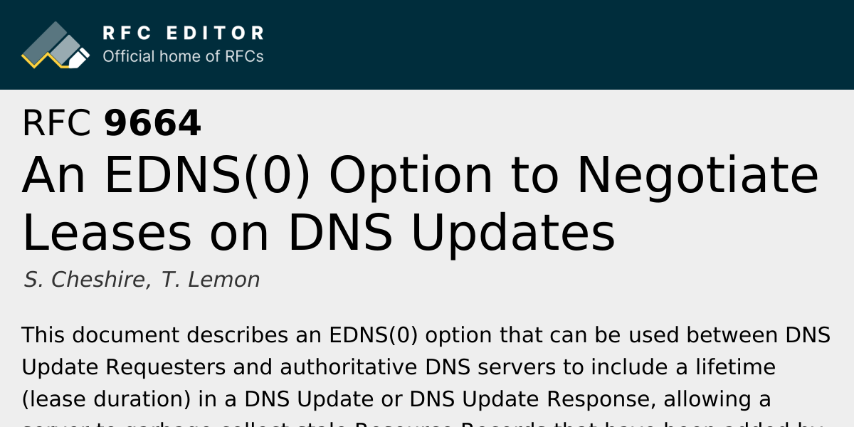 RFC 9664: An EDNS(0) Option to Negotiate Leases on DNS Updates | RFC Editor