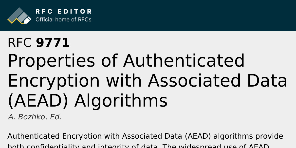 RFC 9771: Properties of Authenticated Encryption with Associated Data ...