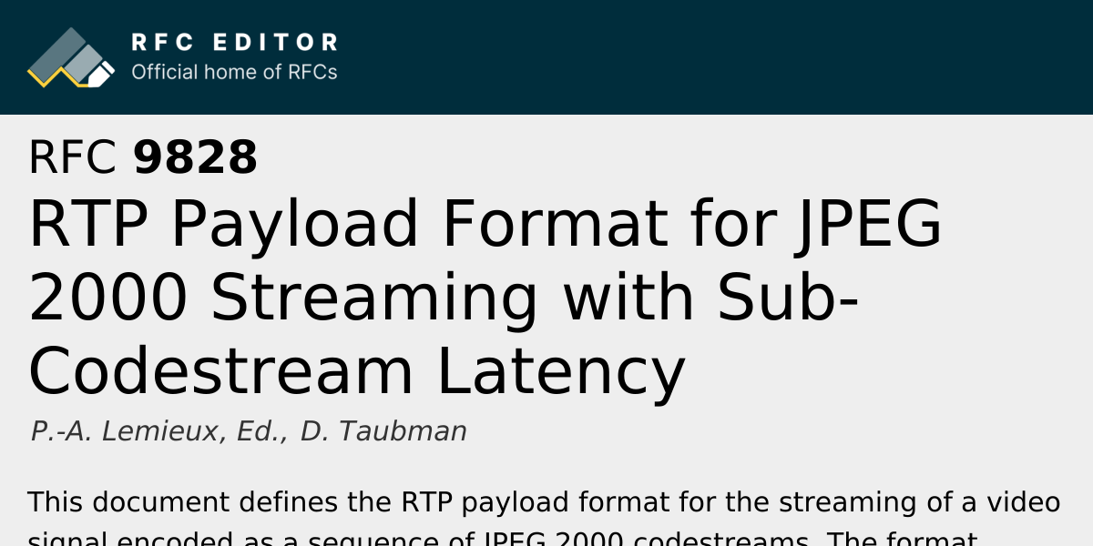 RFC 9828: RTP Payload Format for JPEG 2000 Streaming with Sub ...