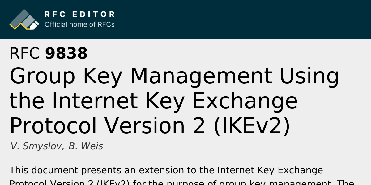 RFC 9838: Group Key Management Using the Internet Key Exchange Protocol ...