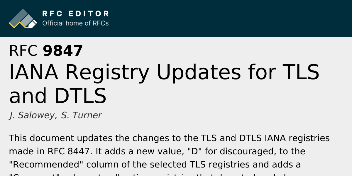 RFC 9847: IANA Registry Updates for TLS and DTLS | RFC Editor