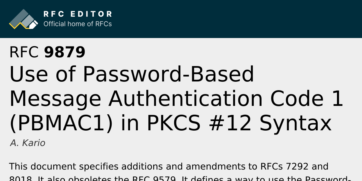 RFC 9879: Use of Password-Based Message Authentication Code 1 (PBMAC1 ...