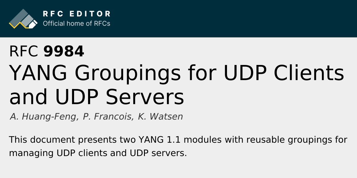 RFC 9984: YANG Groupings for UDP Clients and UDP Servers | RFC Editor