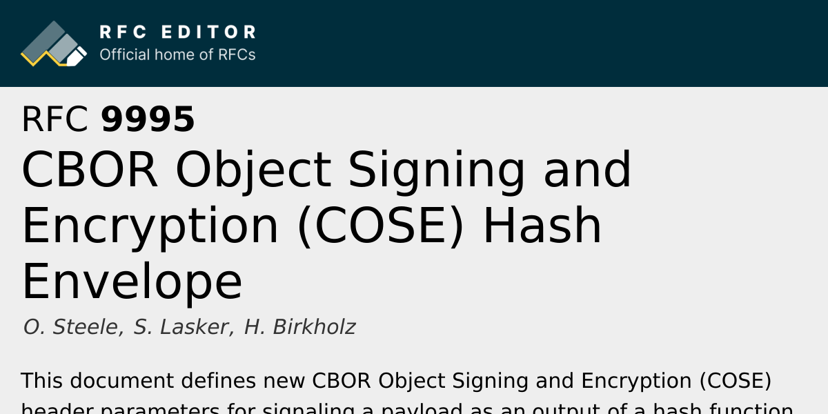 RFC 9995: CBOR Object Signing and Encryption (COSE) Hash Envelope | RFC ...